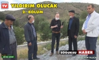 YILDIRIM OLUCAK MAH. 2. BÖLÜM VİDEO