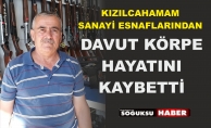 KÖRPE AİLESİNİN ACI GÜNÜ