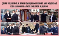 BAKAN DANIŞMANI KIZILCAHAMAM'DA PROJELERİ İNCELEDİ