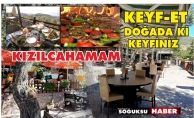 DOĞADAKİ KEYFİNİZ AÇILDI, GEL KEYF-ET