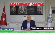 BAŞKAN SÜLEYMAN ACAR VİDEO YAYINLADI