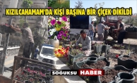 HERKESİN BİR DİKİLİ ÇİÇEĞİ OLDU