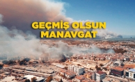 GEÇMİŞ OLSUN MANAVGAT