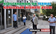 TERMAL TESİSLER HİZMETE AÇILDI