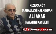 ALİ AKAR HAYATINI KAYBETTİ.