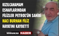 HACI BURHAN FİLİZ VEFAT ETTİ