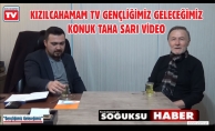 GENÇLİĞİMİZ GELECEĞİMİZ KONUK TAHA SARI