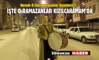 RAMAZAN DAVULCUSU MANİLERLE SAHURA KALDIRDI