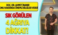 SIK GÖRÜLEN 4 AĞRIYA DİKKAT !