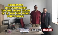 YENİ GENEL CERRAHİ UZMANI GÖREVE BAŞLADI