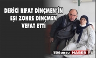 ZÖHRE DİNÇMEN HAYATINI KAYBETTİ