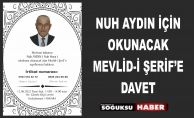 NUH AYDIN İÇİN MEVLİD OKUTULACAK