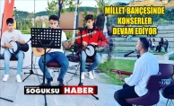 MİLLET BAHÇESİNDE AKŞAM KONSERLERİ DEVAM EDİYOR