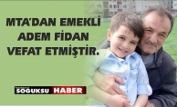 ADEM FİDAN HAYATINI KAYBETTİ