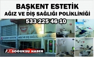 BAŞKENT ESTETİK AĞIZ VE DİŞ SAĞLIĞI POLİKLİNİĞİ