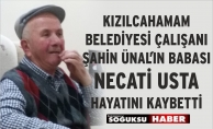 NECATİ ÜNAL VEFAT ETTİ