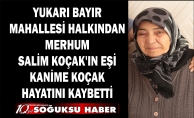 KANİME KOÇAK VEFAT ETTİ