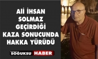 ALİİHSAN SOLMAZ  HAYATINI KAYBETTİ