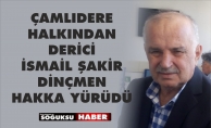 DERİCİ ŞAKİR DİNÇMEN VEFAT ETTİ