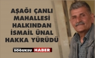 İSMAİL ÜNAL HAKKA YÜRÜDÜ