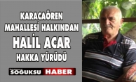 HALİL ACAR HAKKA YÜRÜDÜ