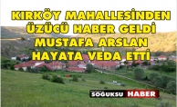 MUSTAFA ARSLAN HAYATA VEDA ETTİ