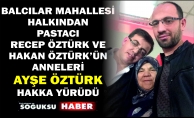 AYŞE ÖZTÜRK HAKKA YÜRÜDÜ