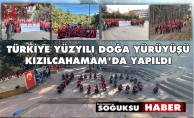 TÜRKİYE YÜZYILI DOĞA YÜRÜYÜŞÜ KIZILCAHAMAM'DA YAPILDI