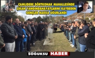 YANGINDA HAYATINI KAYBEDEN GENÇLER HAKKA UĞURLANDI