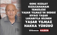 YAŞAR YILMAZ HAKKA YÜRÜDÜ