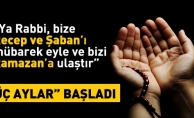 ÜÇ AYLARIMIZ MÜBAREK OLSUN