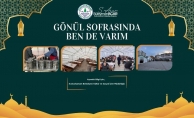 GÖNÜL SOFRASINA KATKIDA BULUNABİLİRSİNİZ