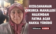 FATMA ACAR HAKKA YÜRÜDÜ