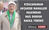 NAİL DURSUN HAKKA YÜRÜDÜ