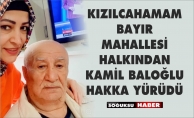 KAMİL BALOĞLU HAKKA YÜRÜDÜ