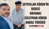 SÜLEYMAN KÖKEN HAKKA YÜRÜDÜ