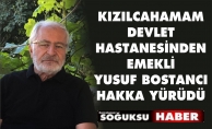 YUSUF BOSTANCI HAKKA YÜRÜDÜ