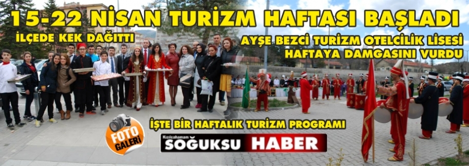 TURİZM HAFTASI BAŞLADI