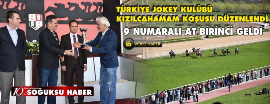  TÜRKİYE JOKEY KULÜBÜ KIZILCAHAMAM KOŞUSU DÜZENLENDİ