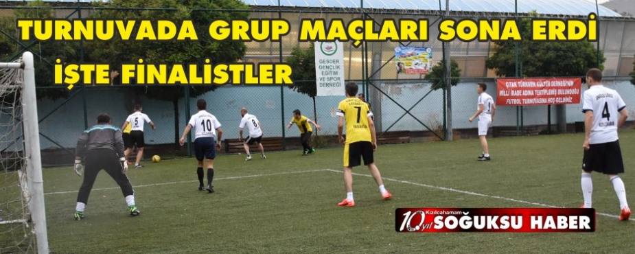  TURNUVADA GRUP MAÇLARI SONA ERDİ