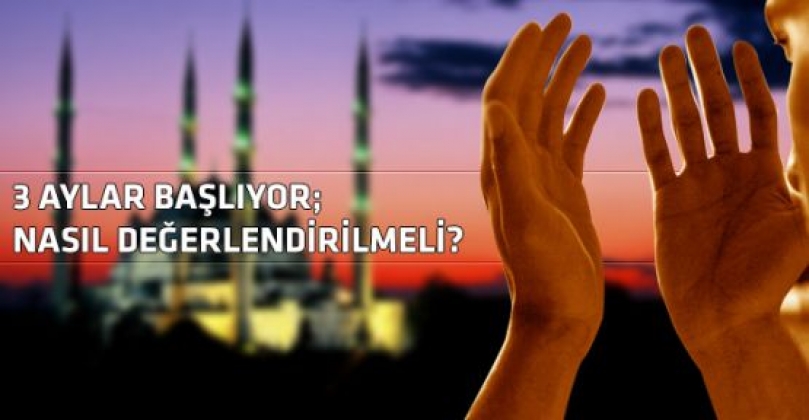 ÜÇ AYLAR YARIN BAŞLIYOR