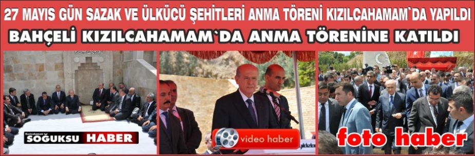 ÜLKÜCÜ ŞEHİTLER KIZILCAHAMAM'DA ANILDI