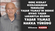 YAŞAR YILMAZ HAKKA YÜRÜDÜ