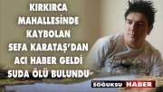 KAYIP KİŞİ SUDA BULUNDU