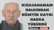 HÜSEYİN KAYGI HAKKA YÜRÜDÜ