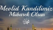 BUGÜN MEVLİD KANDİLİ