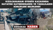 KAZADA 5 KİŞİ HAYATINI KAYBETTİ 14 KİŞİ YARALANDI