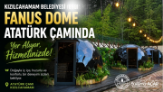 FANUS DOME HİZMETE AÇILDI