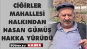 HASAN GÜMÜŞ HAKKA YÜRÜDÜ