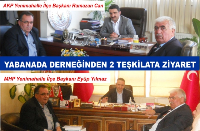 YABANABAD’DAN İKİ AYRI SİYASİ MAKAMA ZİYARET